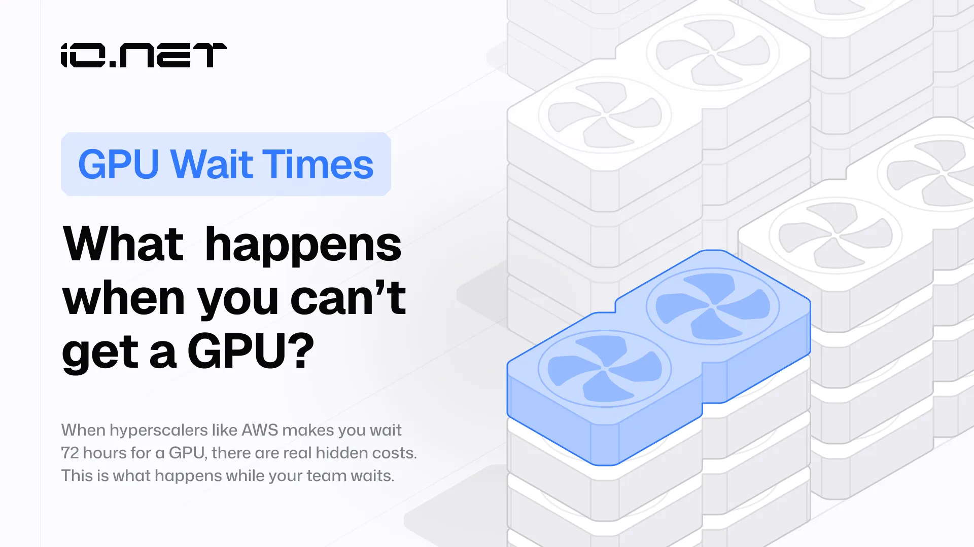 What happens when you can't get a GPU? The hidden cost of cloud wait times