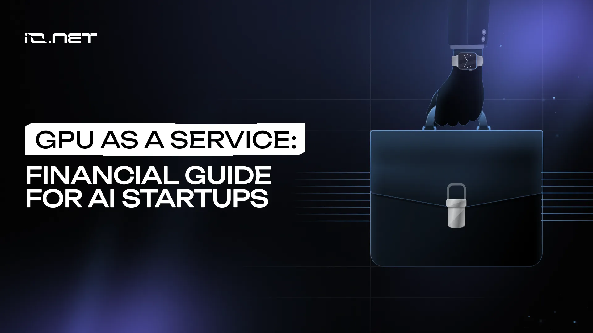 GPU as a Service: Financial Guide for AI Startups